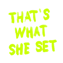 Logo van That's What She Set